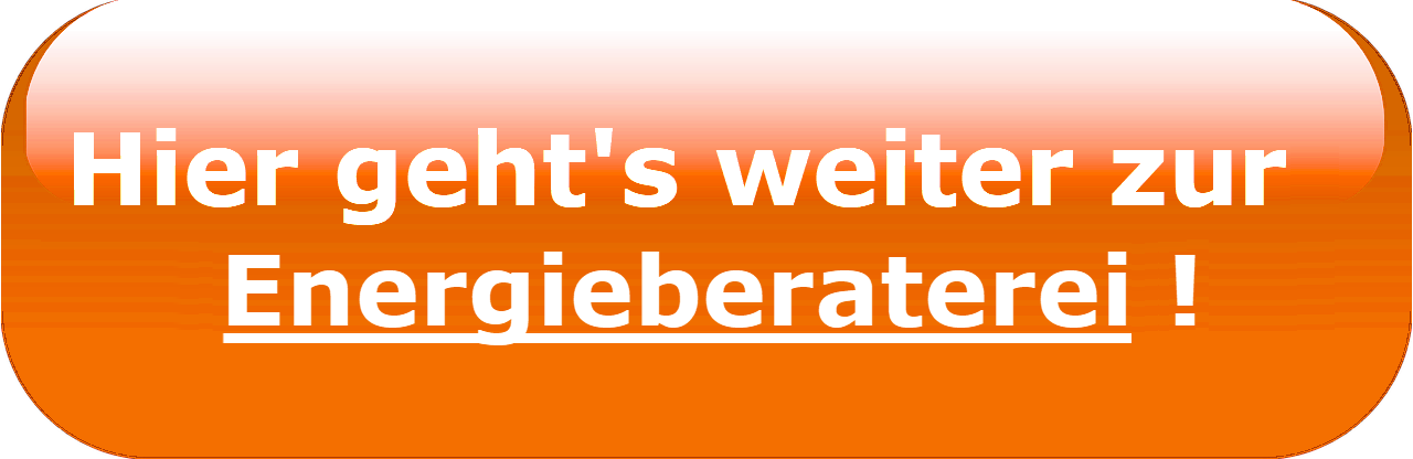 JA, ich will zur Energieberaterei ! Ja, das will ich.